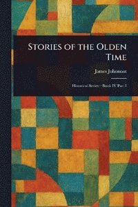 bokomslag Stories of the Olden Time