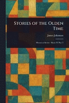 bokomslag Stories of the Olden Time