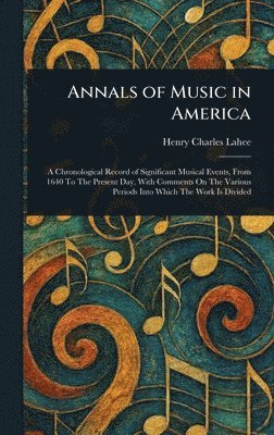 bokomslag Annals of Music in America