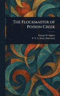 bokomslag Flockmaster of Poison Creek