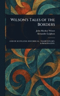 bokomslag Wilson's Tales of the Borders
