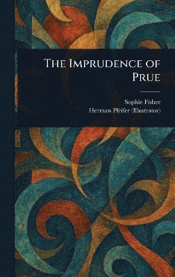 bokomslag Imprudence of Prue