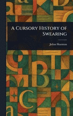 bokomslag Cursory History of Swearing