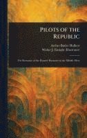 bokomslag Pilots of the Republic