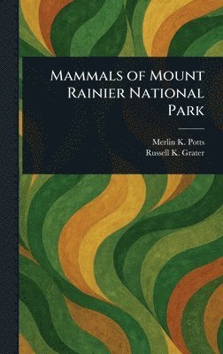 Mammals of Mount Rainier National Park 1