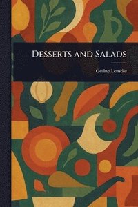 bokomslag Desserts and Salads