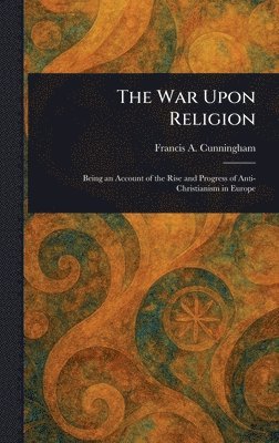 bokomslag War Upon Religion