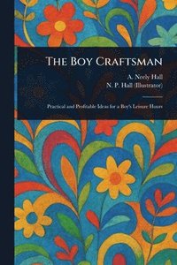 bokomslag Boy Craftsman