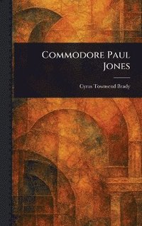 bokomslag Commodore Paul Jones