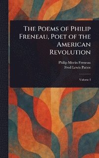 bokomslag Poems of Philip Freneau, Poet of the American Revolution