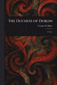 bokomslag Duchess of Dublin