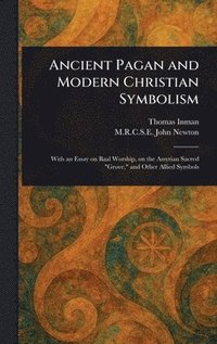 bokomslag Ancient Pagan and Modern Christian Symbolism
