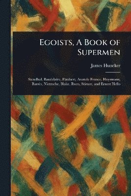 bokomslag Egoists, A Book of Supermen