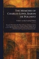 The Memoirs of Charles-Lewis, Baron De Pollnitz 1