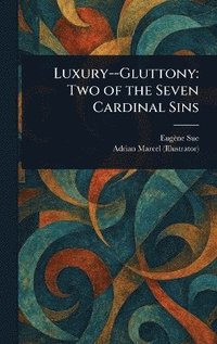 bokomslag Luxury--Gluttony