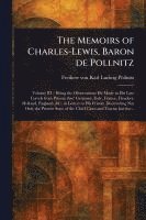 bokomslag Memoirs of Charles-Lewis, Baron De Pollnitz