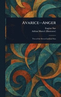 bokomslag Avarice-Anger