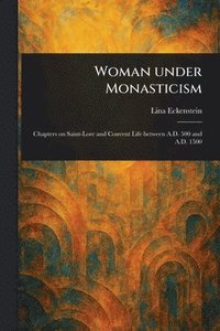 bokomslag Woman Under Monasticism
