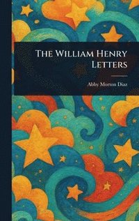 bokomslag The William Henry Letters