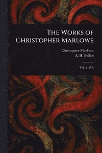 bokomslag Works of Christopher Marlowe