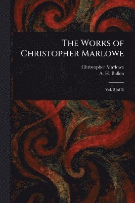 bokomslag Works of Christopher Marlowe