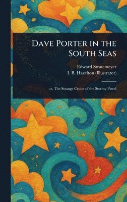 Dave Porter in the South Seas