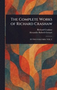 bokomslag Complete Works of Richard Crashaw