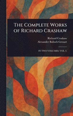 bokomslag Complete Works of Richard Crashaw