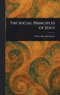 bokomslag Social Principles of Jesus