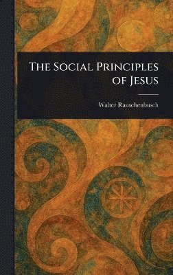 bokomslag Social Principles of Jesus