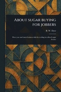 bokomslag About Sugar Buying for Jobbers