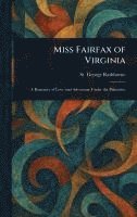 St George Rathborne - Miss Fairfax of Virginia, Inbunden