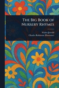 bokomslag The Big Book of Nursery Rhymes
