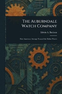 bokomslag Auburndale Watch Company