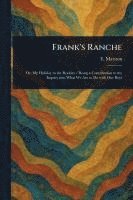 bokomslag Frank's Ranche