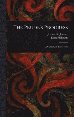 bokomslag Prude's Progress