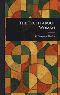 bokomslag Truth About Woman