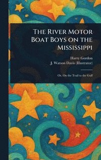 bokomslag River Motor Boat Boys on the Mississippi