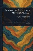 Across the Prairie in a Motor Caravan 1