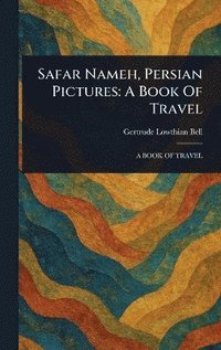 bokomslag Safar Nameh, Persian Pictures