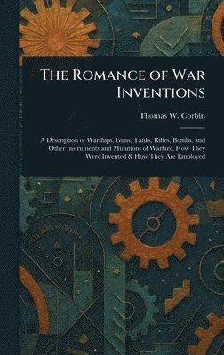 bokomslag Romance of War Inventions