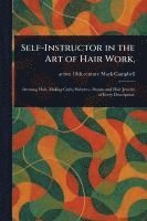 bokomslag Self-Instructor in the Art of Hair Work,