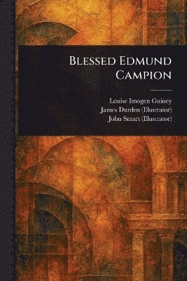bokomslag Blessed Edmund Campion