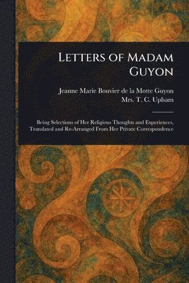 bokomslag Letters of Madam Guyon
