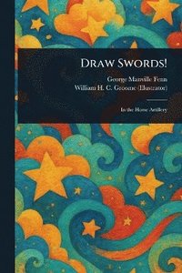 bokomslag Draw Swords!
