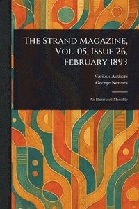 bokomslag Strand Magazine, Vol. 05, Issue 26, February 1893