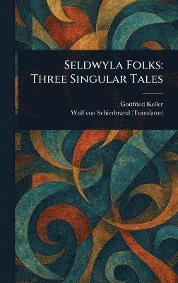 Seldwyla Folks 1