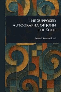 bokomslag Supposed Autographa of John the Scot