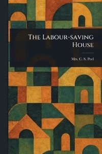 bokomslag Labour-saving House
