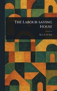 bokomslag Labour-saving House